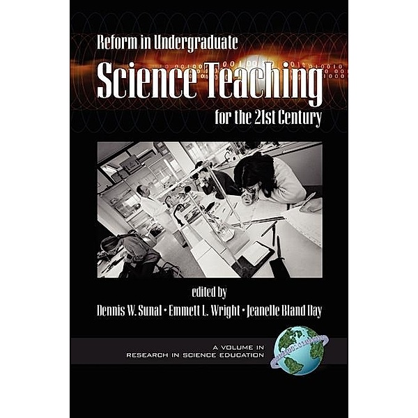 Reform in Undergraduate Science Teaching for the 21st Century / Research in Science Education