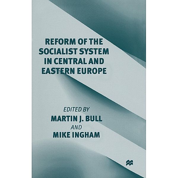 Reform of the Socialist System in Central and Eastern Europe