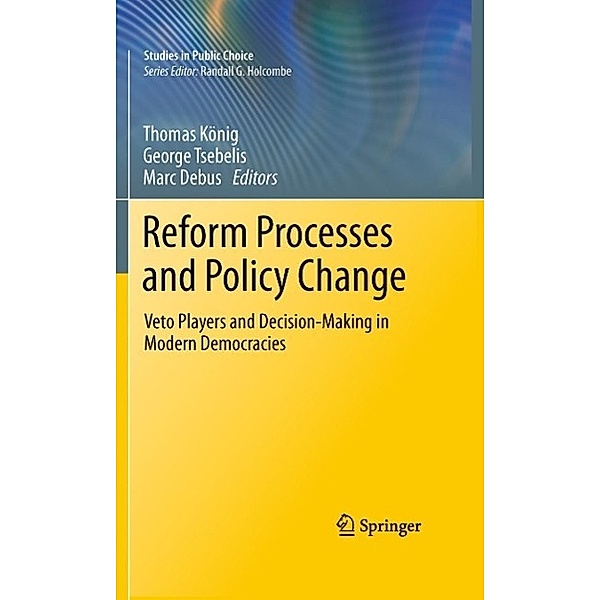 Reform Processes and Policy Change / Studies in Public Choice Bd.16