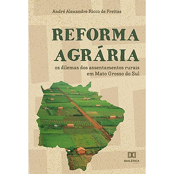 Reforma agrária, André Alexandre Ricco de Freitas