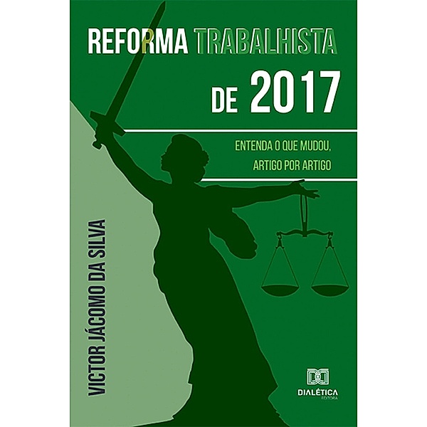 Reforma trabalhista de 2017, Victor Jácomo da Silva