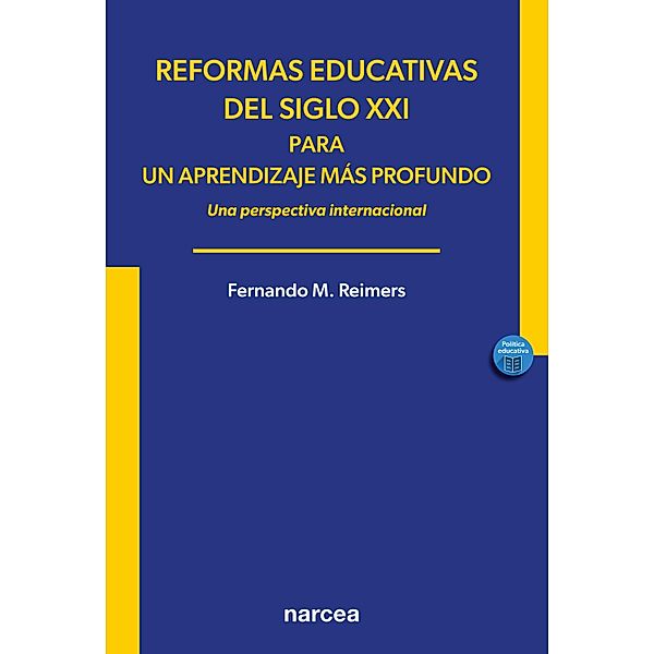 Reformas educativas del siglo XXI para un aprendizaje más profundo / Política educativa Bd.1, Fernando M. Reimers