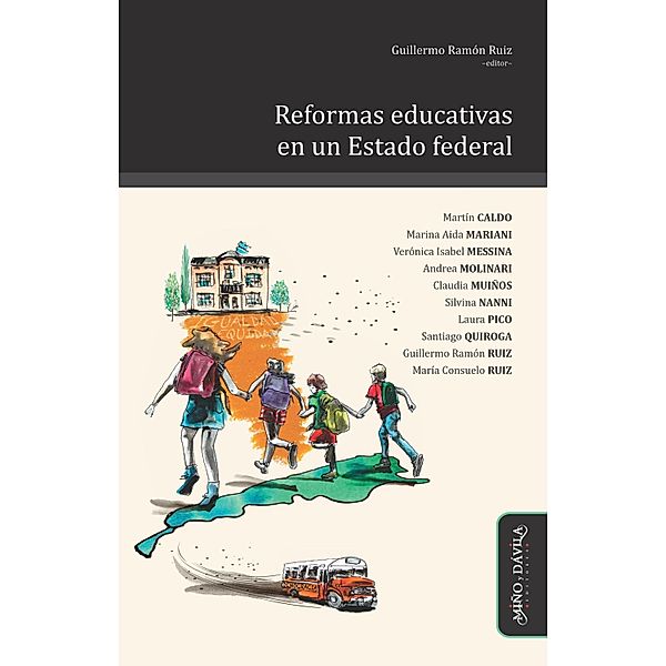 Reformas educativas en un Estado federal / Ideas en debate. Serie Educación