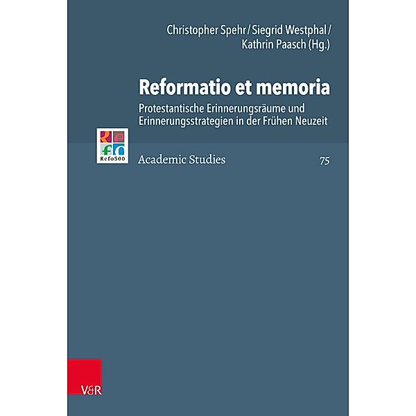 Reformatio et memoria / Refo500 Academic Studies (R5AS)