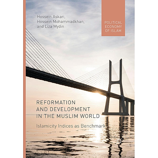 Reformation and Development in the Muslim World, Hossein Askari, Hossein Mohammadkhan, Liza Mydin