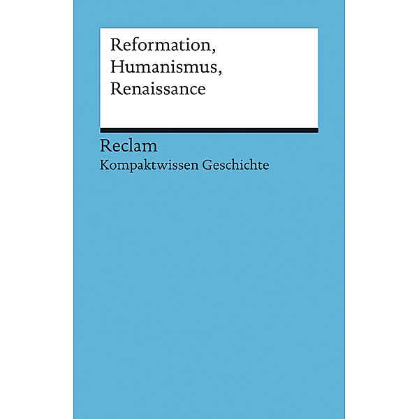 Reformation, Humanismus, Renaissance, Klaus Pfitzer