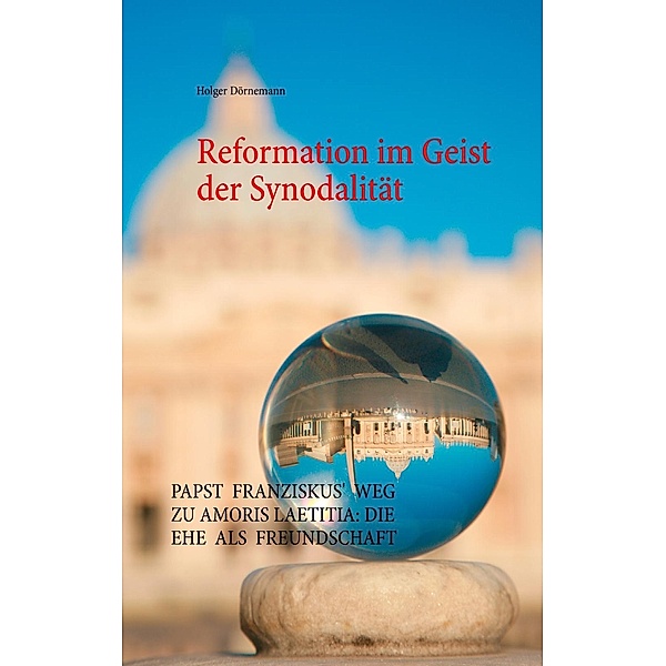 Reformation im Geist der Synodalität, Holger Dörnemann