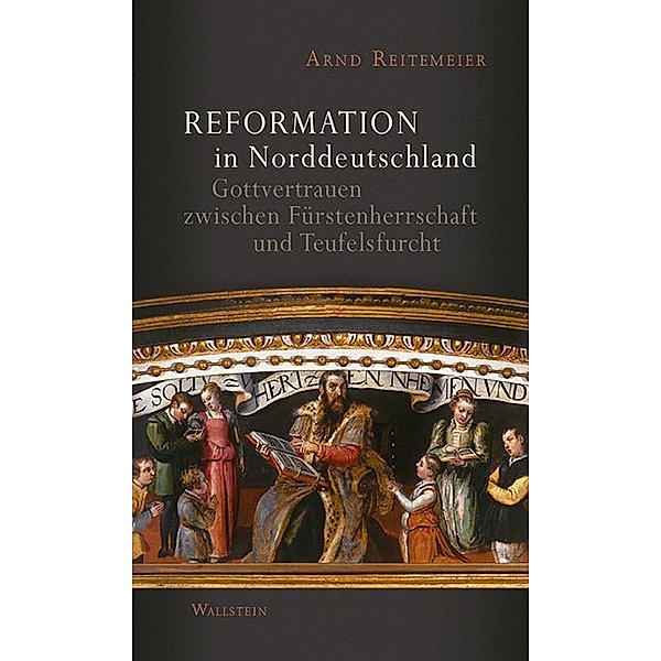 Reformation in Norddeutschland, Arnd Reitemeier