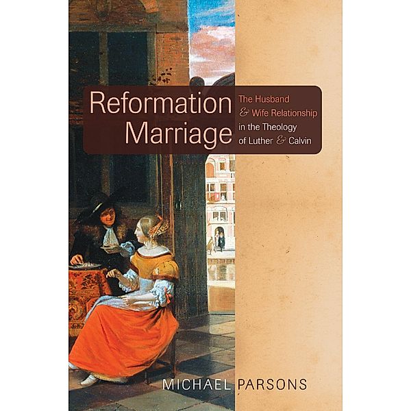 Reformation Marriage, Michael Parsons