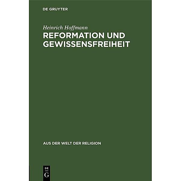 Reformation und Gewissensfreiheit, Heinrich Hoffmann