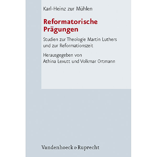 Reformatorische Prägungen, Karl-Heinz Zur Mühlen