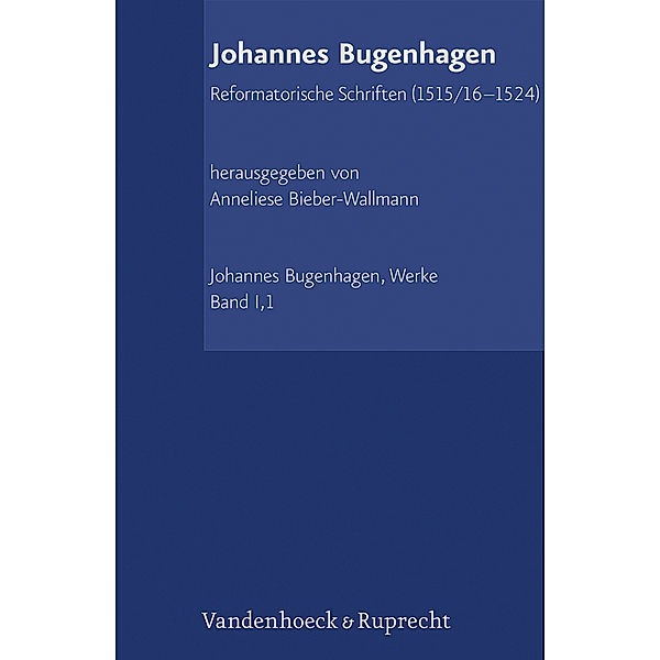Reformatorische Schriften (1515/16-1524), Johannes Bugenhagen
