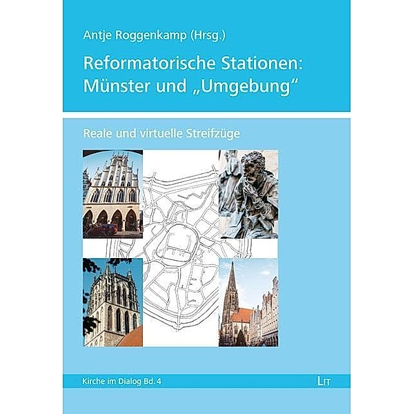 Reformatorische Stationen: Münster und Umgebung