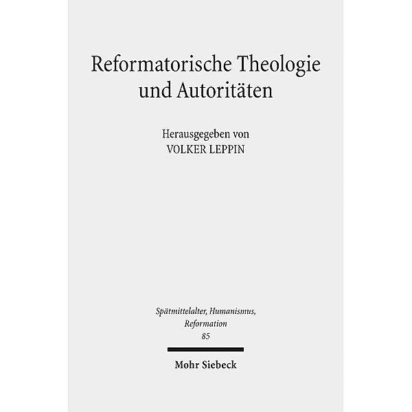 Reformatorische Theologie und Autoritäten