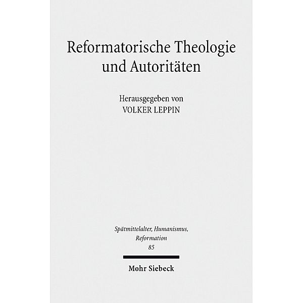 Reformatorische Theologie und Autoritäten