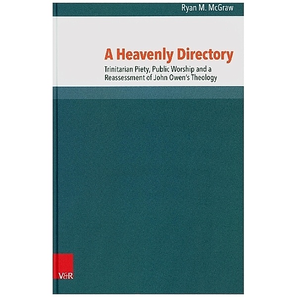 Reformed Historical Theology / Volume 029, Part / A Heavenly Directory, Ryan M. McGraw