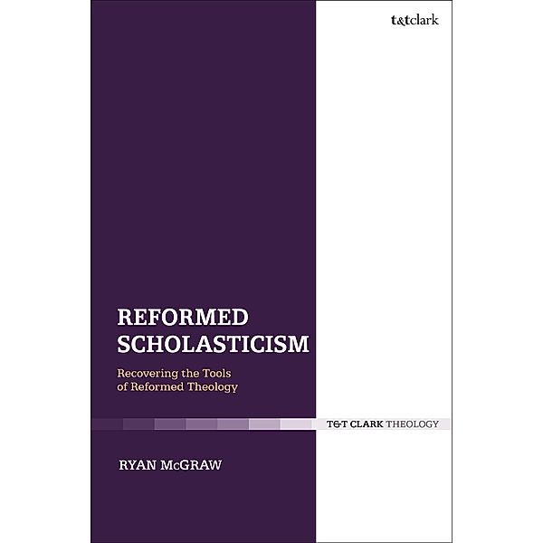 Reformed Scholasticism, Ryan McGraw