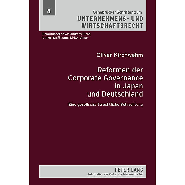 Reformen der Corporate Governance in Japan und Deutschland, Oliver Kirchwehm