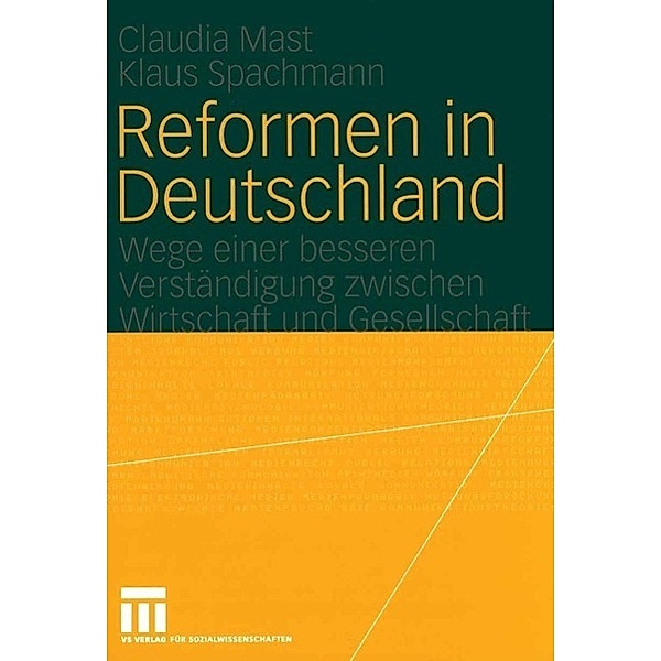 Reformen in Deutschland, Claudia Mast, Klaus Spachmann
