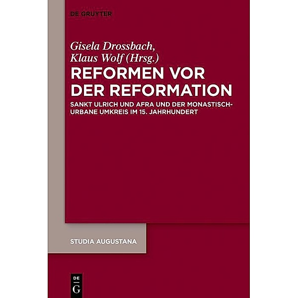 Reformen vor der Reformation / Studia Augustana Bd.18