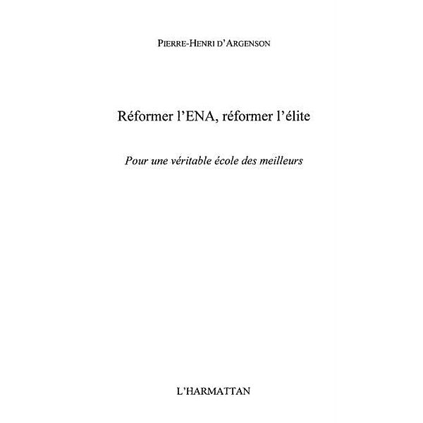 Reformer l'ena, reformer l'elite / Hors-collection, D'Argenson Pierre