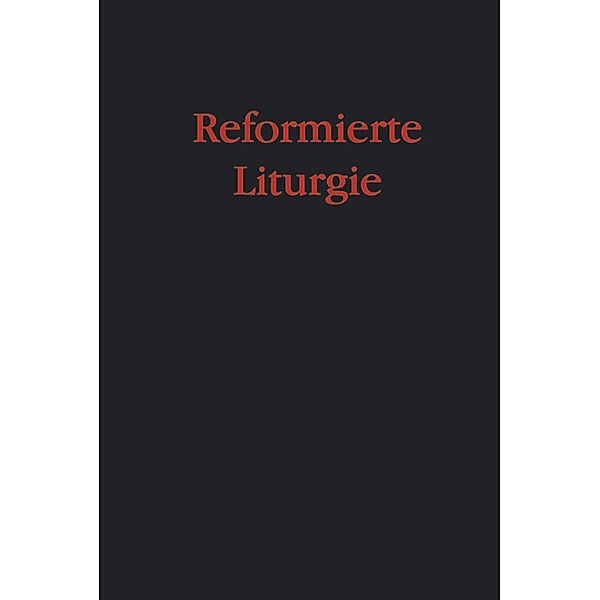 Reformierte Liturgie