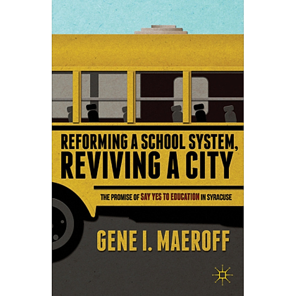 Reforming a School System, Reviving a City, G. Maeroff