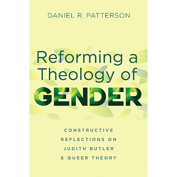 Reforming a Theology of Gender, Daniel R. Patterson