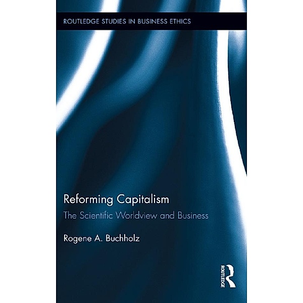 Reforming Capitalism, Rogene Buchholz