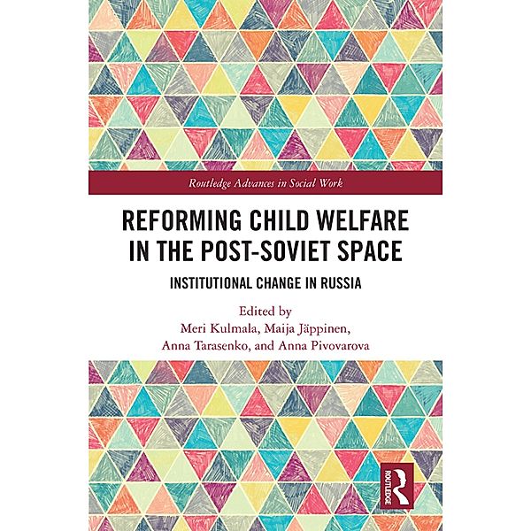 Reforming Child Welfare in the Post-Soviet Space