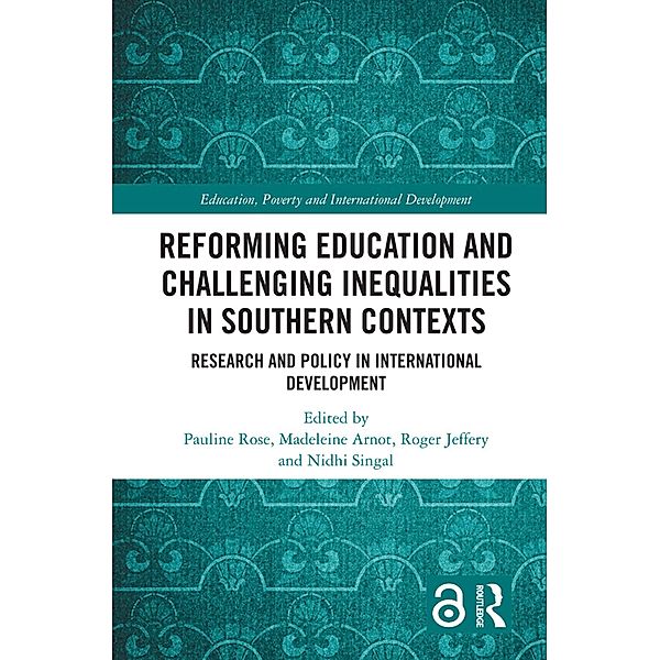 Reforming Education and Challenging Inequalities in Southern Contexts