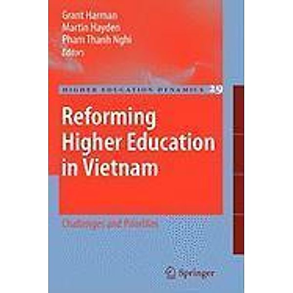 Reforming Higher Education in Vietnam / Higher Education Dynamics Bd.29, Grant Harman, Leon Cremonini, Kiri Evans