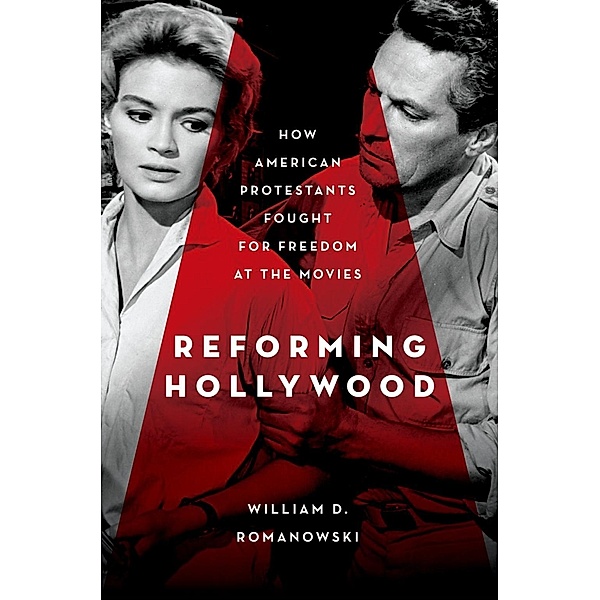 Reforming Hollywood, William D. Romanowski