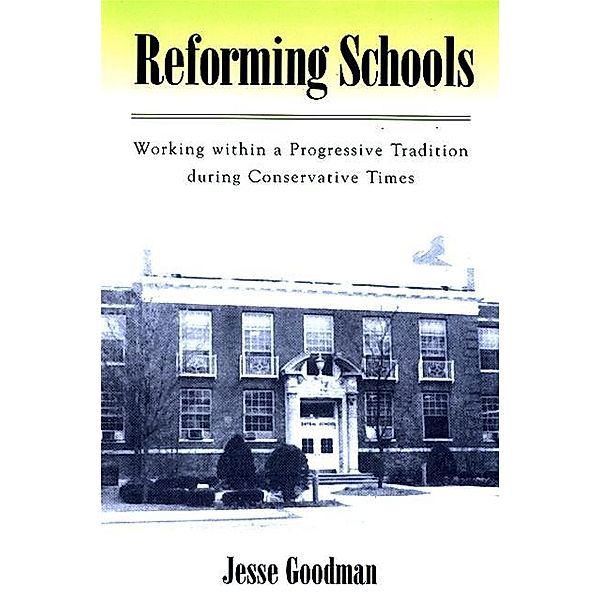 Reforming Schools, Jesse Goodman