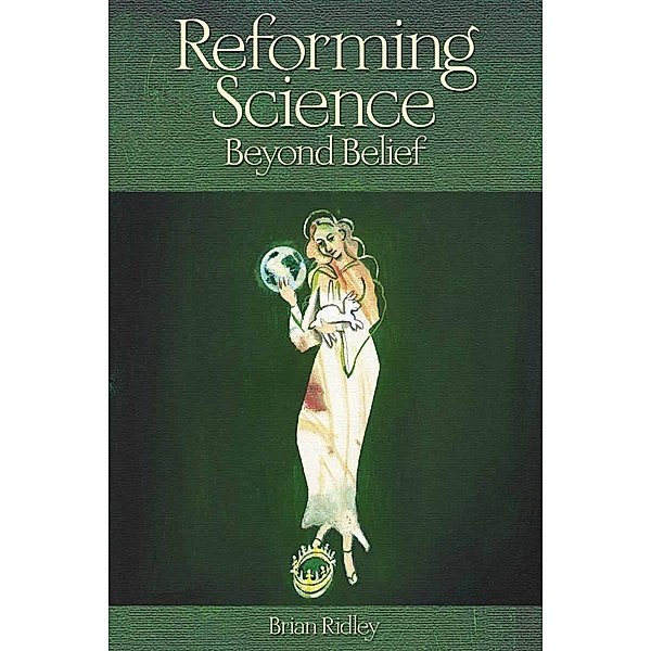 Reforming Science, Brian Ridley