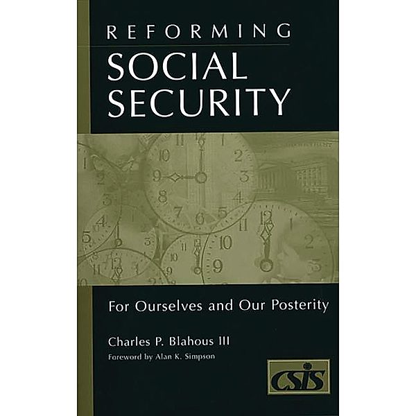 Reforming Social Security, Charles P. Blahous