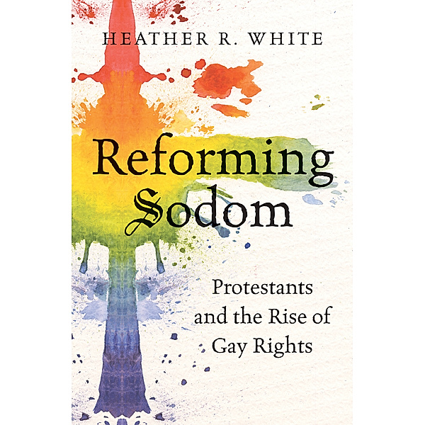 Reforming Sodom, Heather R. White