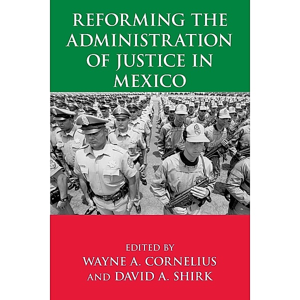 Reforming the Administration of Justice in Mexico / University of Notre Dame Press