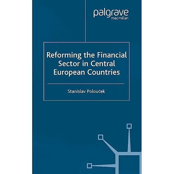 Reforming the Financial Sector in Central European Countries / Studies in Economic Transition