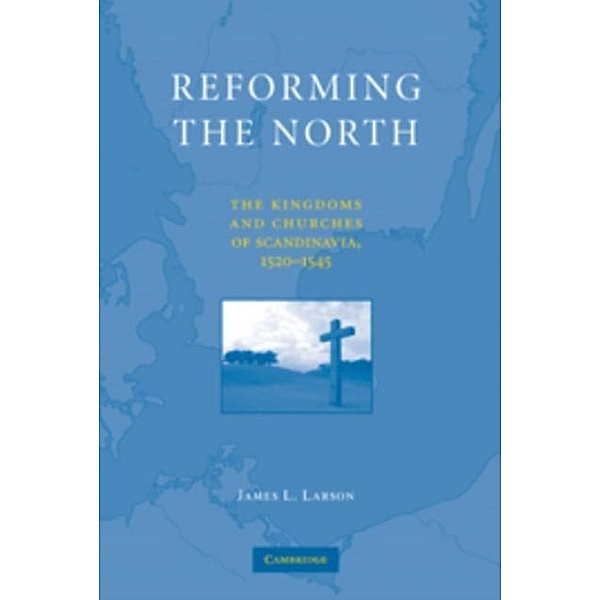 Reforming the North, James L. Larson