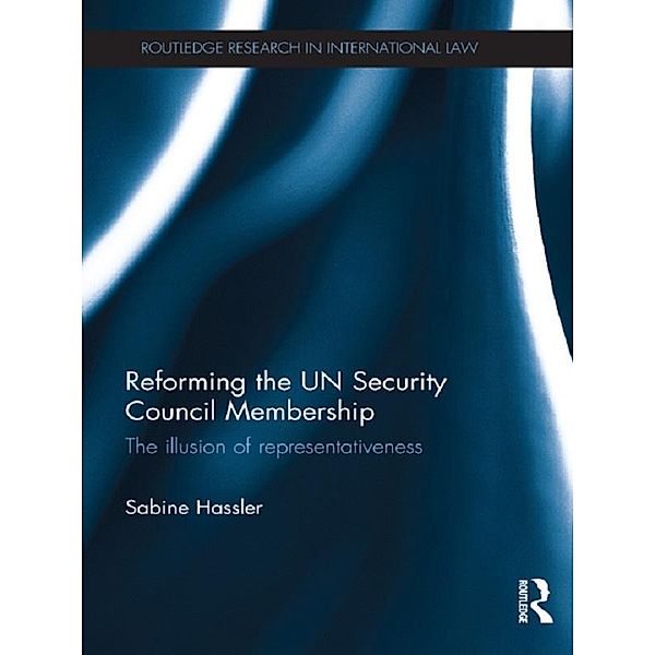 Reforming the UN Security Council Membership, Sabine Hassler