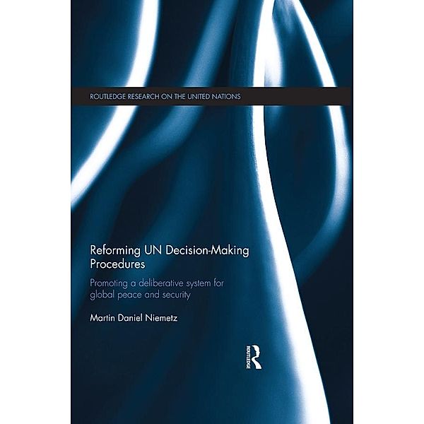 Reforming UN Decision-Making Procedures, Martin Daniel Niemetz