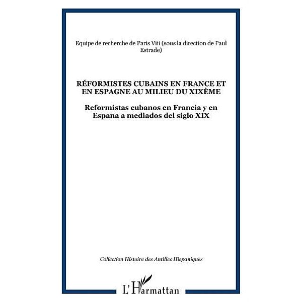 Reformistes cubains en france et en espagne au milieu du xix / Hors-collection, Universite Paris Viii