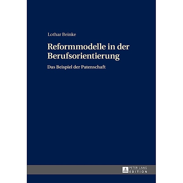 Reformmodelle in der Berufsorientierung, Lothar Beinke