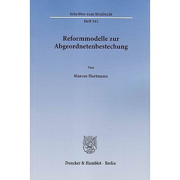 Reformmodelle zur Abgeordnetenbestechung., Marcus Hartmann