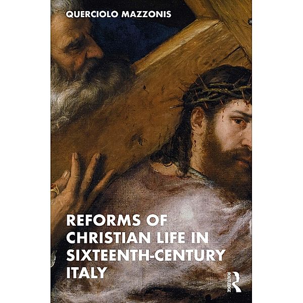 Reforms of Christian Life in Sixteenth-Century Italy, Querciolo Mazzonis