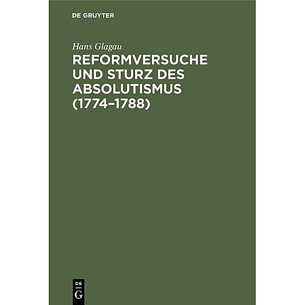 Reformversuche und Sturz des Absolutismus (1774-1788), Hans Glagau