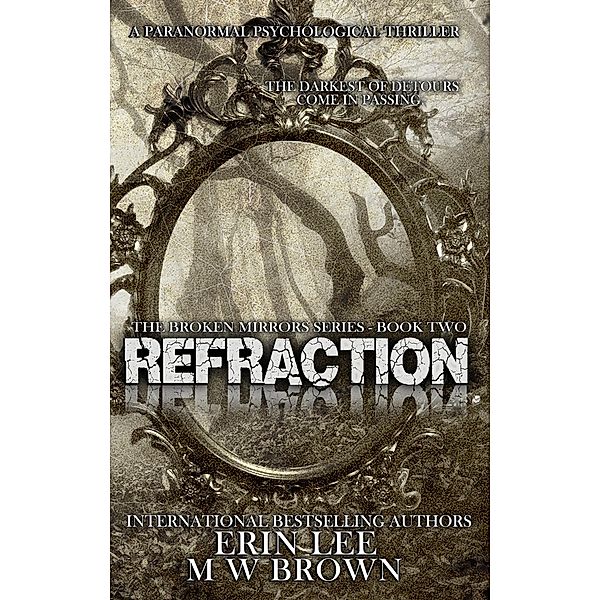 Refraction, Erin Lee, M W Brown