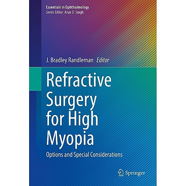 Refractive Surgery for High Myopia / Essentials in Ophthalmology