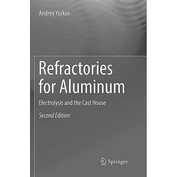 Refractories for Aluminum, Andrey Yurkov